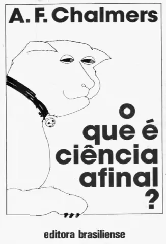 Que é Ciência Afinal - A.F. Chalmers