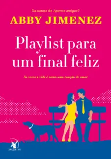 Playlist para um Final Feliz - Abby Jimenez