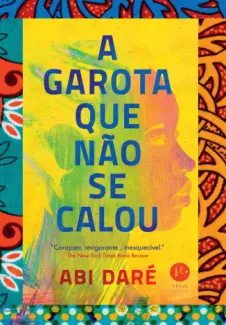 A Garota Que Não Se Calou  -  Abi Daré