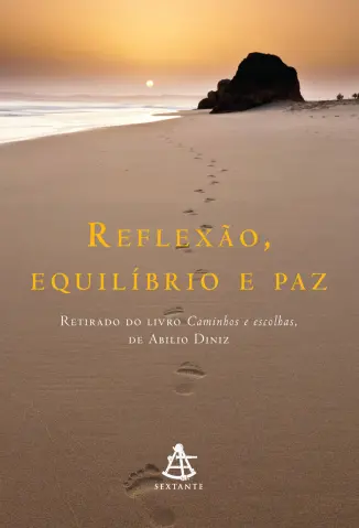 Reflexão, equilíbrio e paz - Abílio Diniz