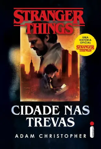 Cidade nas Trevas - Stranger Things Vol. 2 - Adam Christopher