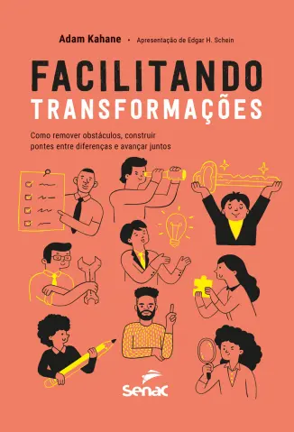 Facilitando Transformações - Adam Kahane