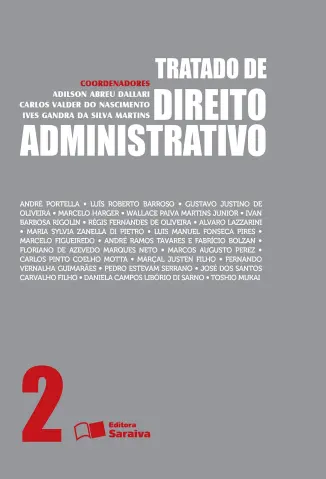 Tratado de Direito Administrativo - Volume 2 - Adilson Abreu Daos Valder