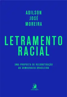 Letramento Racial - Adilson José Moreira