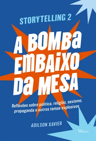 A Bomba Embaixo da mesa - Adilson Xavier