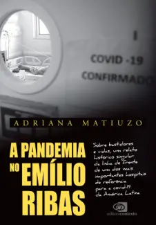 A pandemia no Emílio Ribas - Adriana Matiuzo