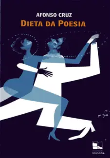 Dieta da Poesia - Afonso Cruz