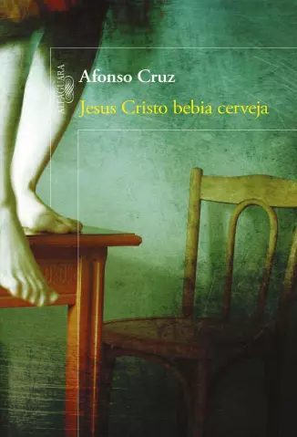  Jesus Cristo Bebia cerveja  -  Afonso Cruz 