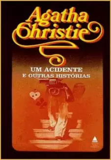 Um Acidente e Outras Historias  -  Agatha Christie