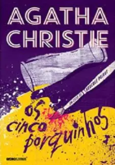 Os Cinco Porquinhos  -  Agatha Christie