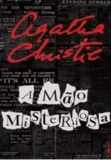 A Mão Misteriosa  -  Agatha Christie