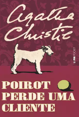 Poirot Perde uma Cliente  -  Agatha Christie