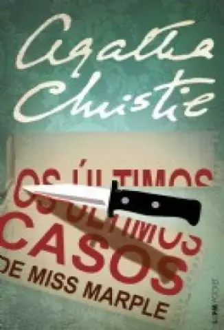 Os Últimos Casos de Miss Marple  -  Agatha Christie