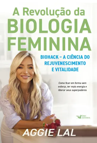 A Revolução da Biologia Feminina - Aggie Lal