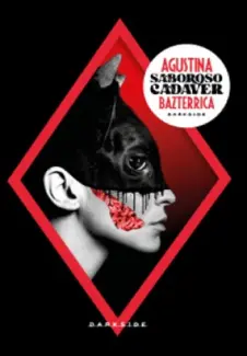 Delicioso Cadáver - Agustina Bazterrica