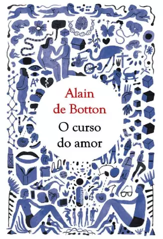 O Curso do Amor  -  Alain de Botton