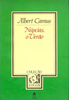 Núpcias, o Verão  -  Albert Camus