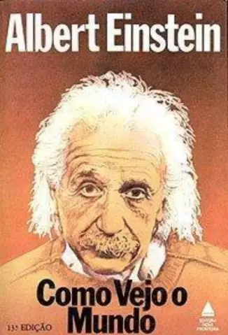 Como Eu Vejo o Mundo  -   Albert Einstein