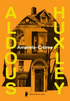 Amarelo-cromo - Aldous Huxley