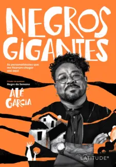 Negros Gigantes - Alê Garcia