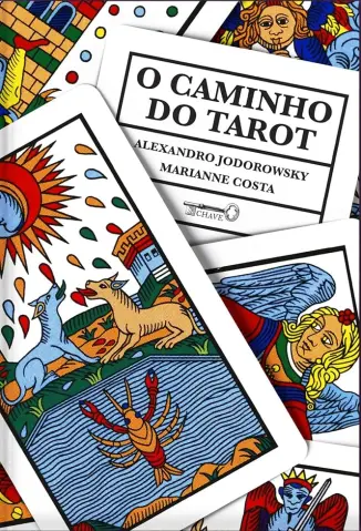 O Caminho do Tarot - Alejandro Jodorowsky