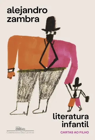 Literatura infantil: Cartas ao filho - Alejandro Zambra