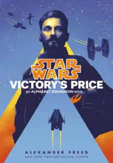 Star Wars: O Preço da Vitória - Alexander Freed