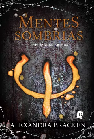 Mentes Sombrias  -  The Darkest Minds  - Vol.  01  -  Alexandra Bracken