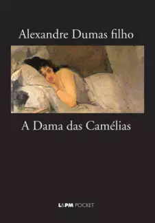 A Dama das Camélias, Alexandre Dumas - Livro - Bertrand