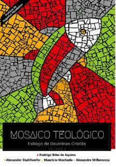 Mosaico Teológico - Alexandre Milhoranza