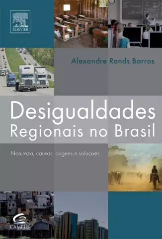 Desigualdades Regionais no Brasil - Alexandre Rands Barros
