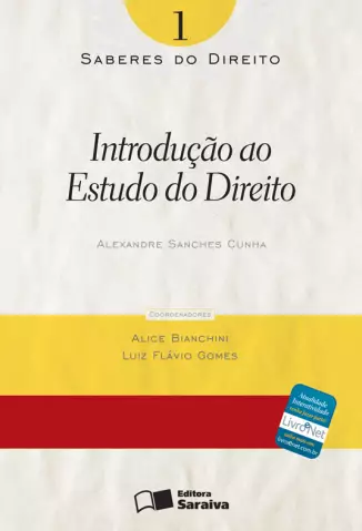  Col. Saberes Do Direito  - Introdução ao Estudo do Direito   - Vol.  1  -  Alexandre Sanches Cunha