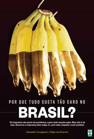 Por que tudo Custa tão Caro no Brasil? - Alexandre Versignassi