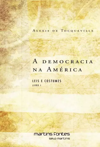A Democracia na América  -  Alexis de Tocqueville