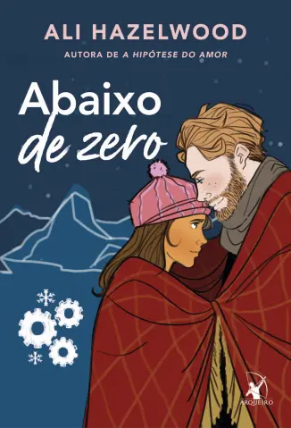 Abaixo de Zero: Odeio te Amar -  Ali Hazelwood