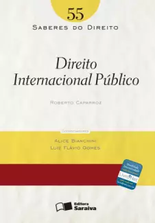 Col. Saberes Do Direito  - Direito Internacional Público   - Vol.  55  -  Alice Bianchini