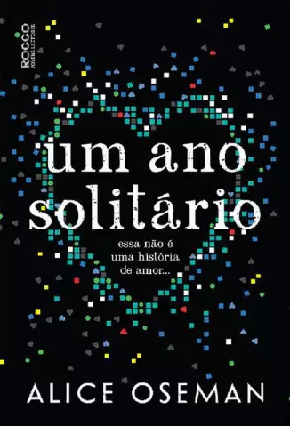 Um Ano Solitário  -  Solitaire  - Vol.  01  -  Alice Oseman