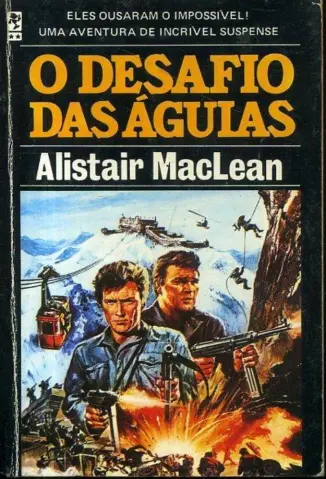 O Desafio das Águias  -  Alistair MacLean