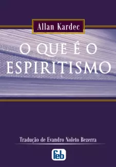 O Que é Espiritismo  -  Allan Kardec