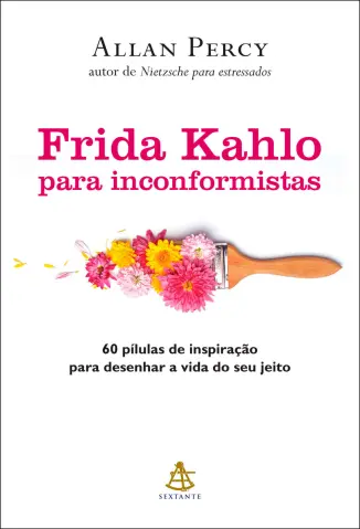 Frida Kahlo para Inconformistas - Allan Percy