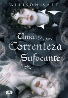 Uma Correnteza Sufocante - Allison Saft