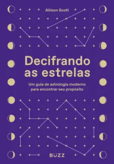 Decifrando as Estrelas - Allison Scott