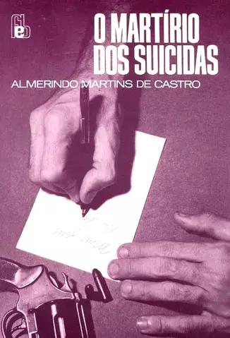  O Martírio dos Suicidas  -   Almerindo Martins De Castro