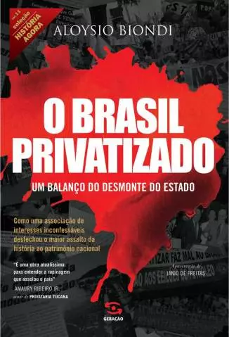 O Brasil Privatizado: um Balanço do Desmonte do Estado  -  Aloysio Biondi