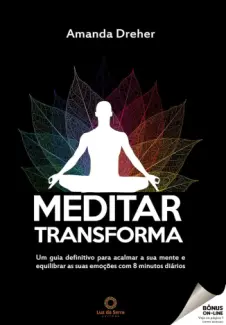 Meditar Transforma - Amanda Dreher