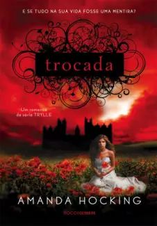 Trocada  -   Trilogia Trylle  - Vol.  1  -  Amanda Hocking