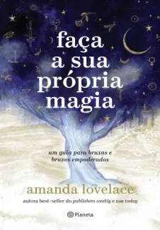 Faça a sua Própria Magia - Amanda Lovelace