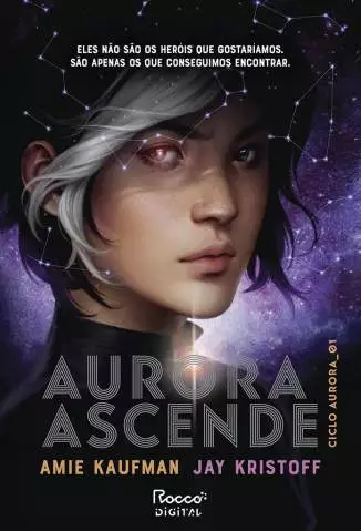 Aurora Ascende  -  Ciclo Aurora  - Vol.  1  -  Amie Kaufman