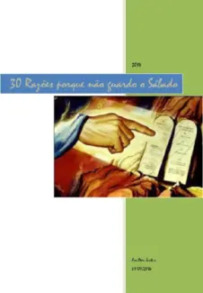 30 Razões Porque Não Guardo o Sábado - Amilto Justus