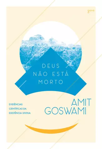 Deus não está Morto  -  Amit Goswami